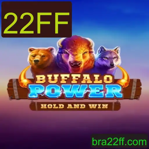 Descubra o Fascinante Mundo de BuffaloPower com a Palavra-Chave Exclusiva 22FF